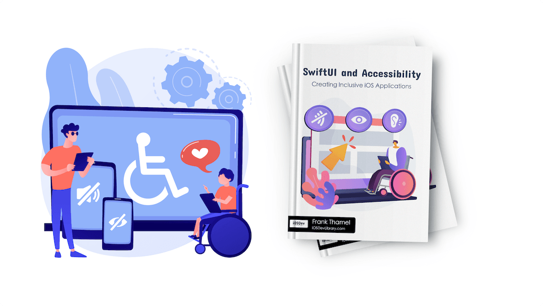 SwiftUI and Accessibility: Creating Inclusive iOS Applications